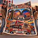 Route 66 Centennial Born To Haul Personalized Trucker Blanket